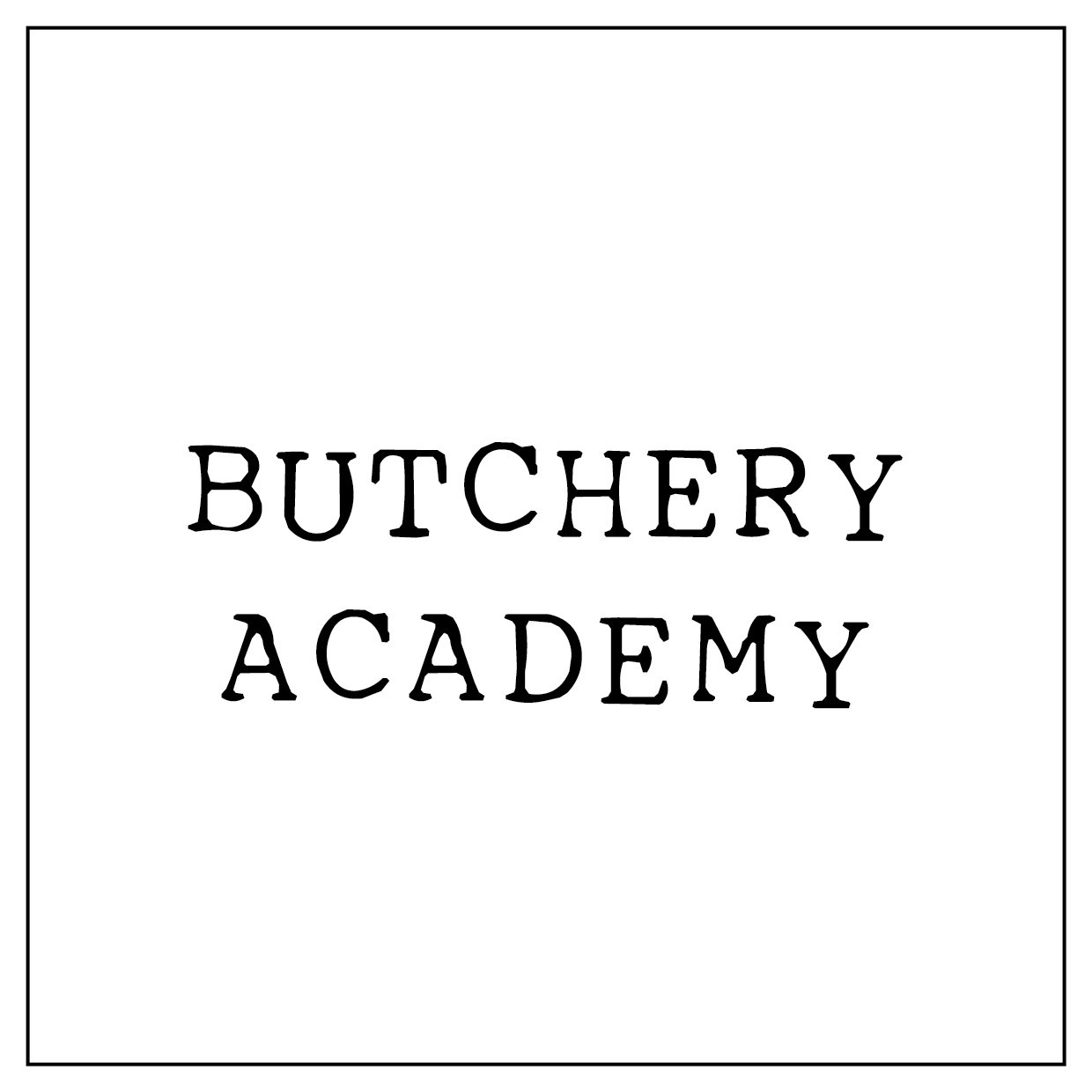 Welkom in The Butchery Academy!